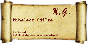 Mihalecz Géza névjegykártya
